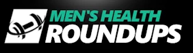 Men's Health Roundups